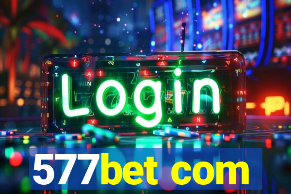 577bet com